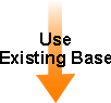 Using existing base